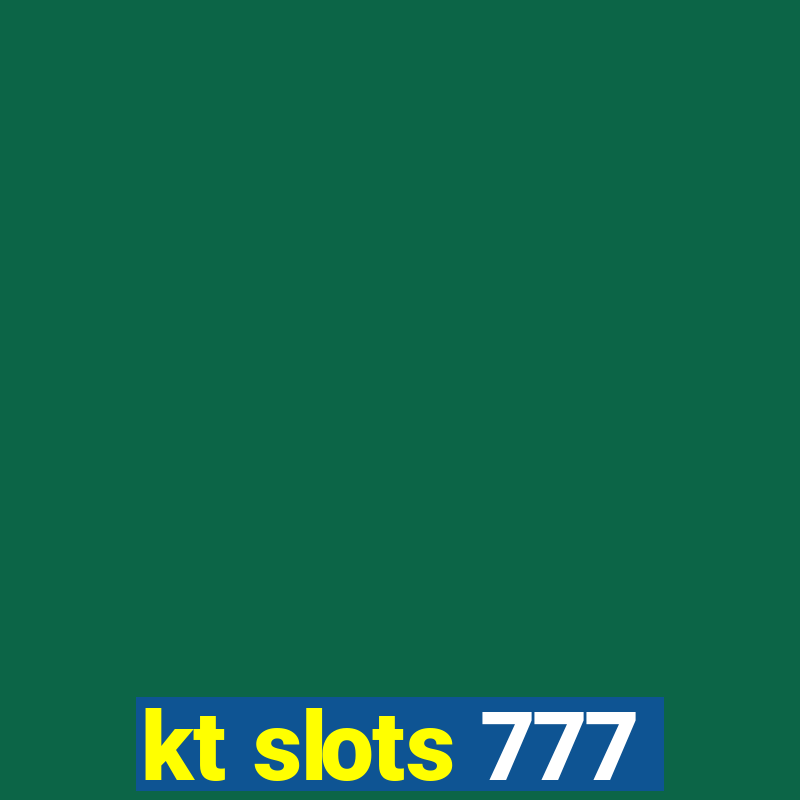 kt slots 777